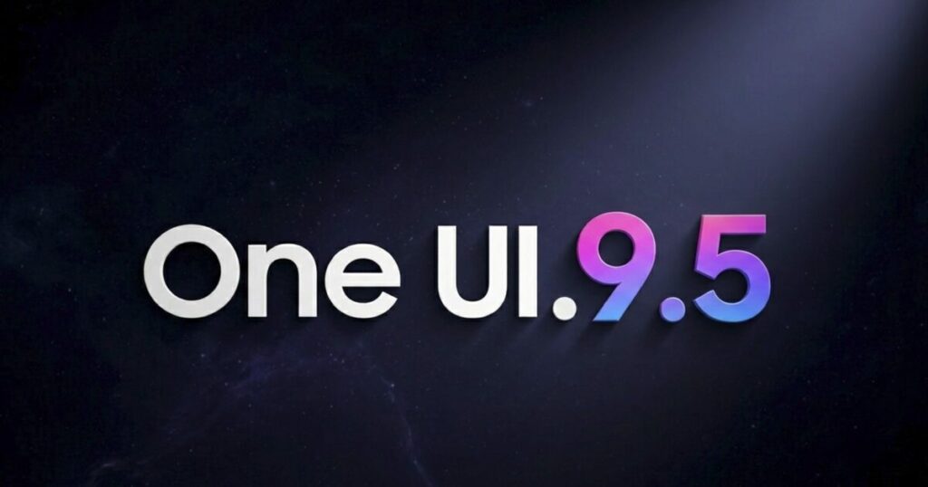 One UI 9.5 già in sviluppo per il Galaxy S27: Samsung pianifica in anticipo il futuro software